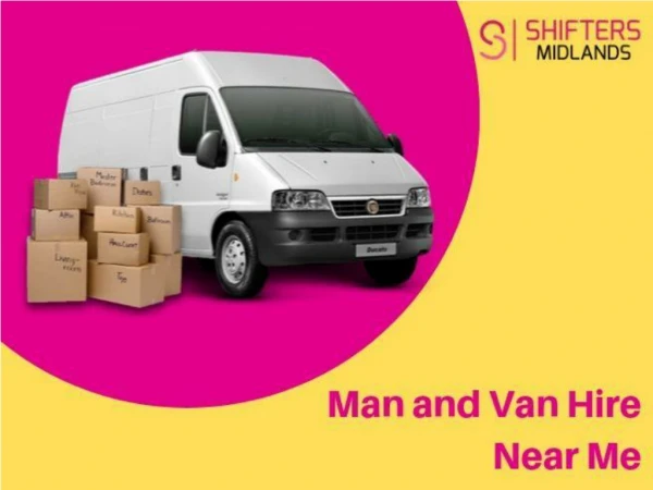 Man and Van hire near me – Shifters Midlands