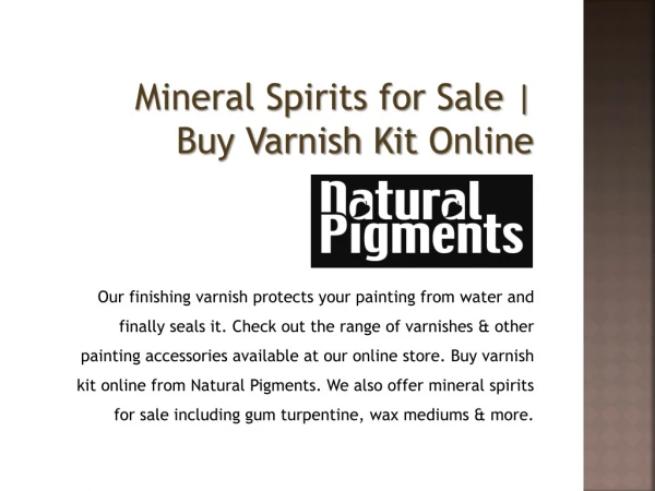 Mineral Spirits for Sale | Buy Varnish Kit Online | Natural Pigments