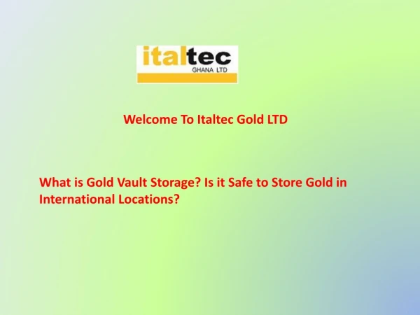 What is Gold Vault Storage? Is it Safe to Store Gold in International Locations?