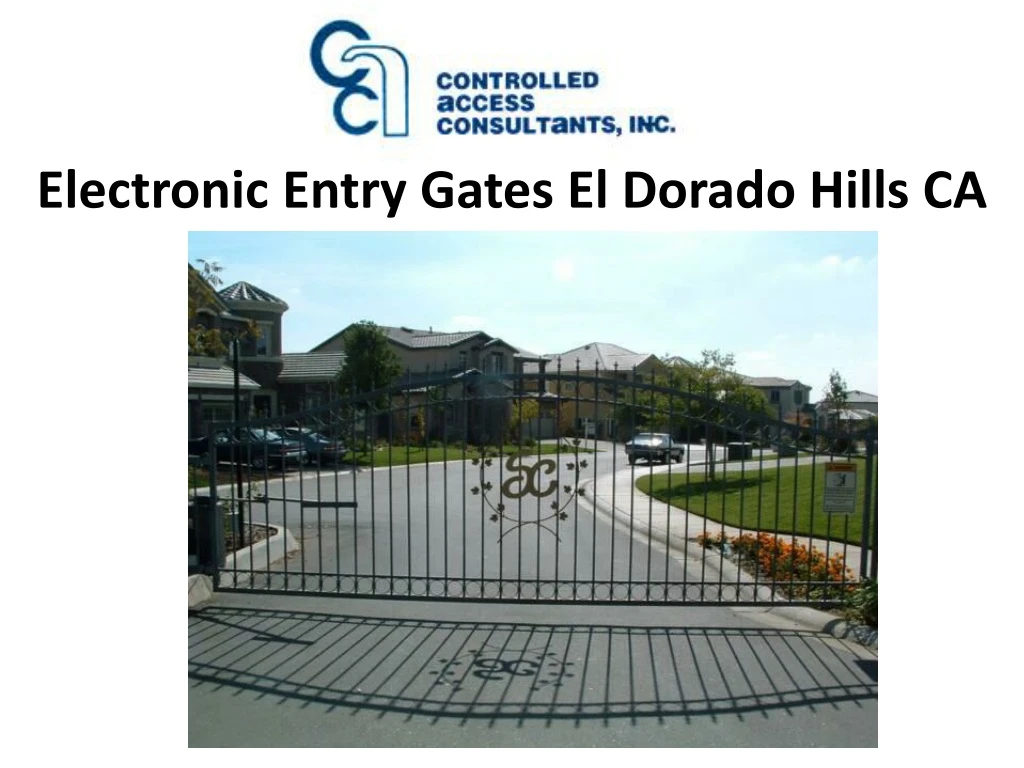 electronic entry gates el dorado hills ca