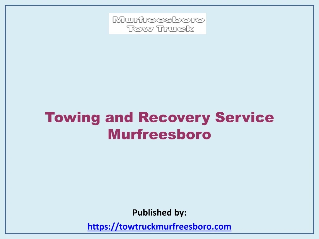 towing and recovery service murfreesboro published by https towtruckmurfreesboro com