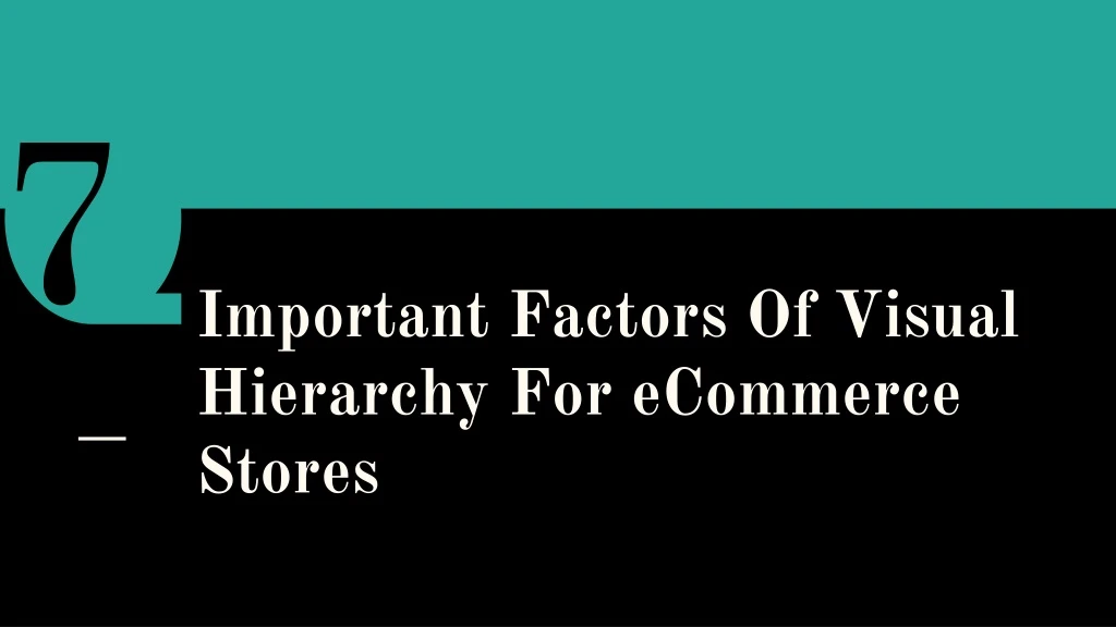 important factors of visual hierarchy for ecommerce stores