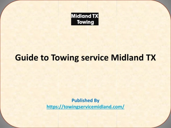 Guide to Towing service Midland TX