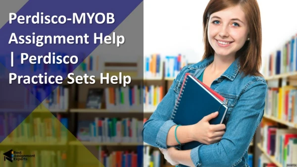 Perdisco-MYOB Assignment Help | Perdisco Practice Sets Help