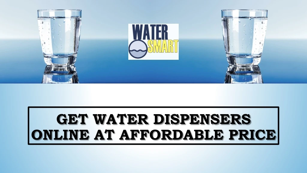 get water dispensers online at affordable price