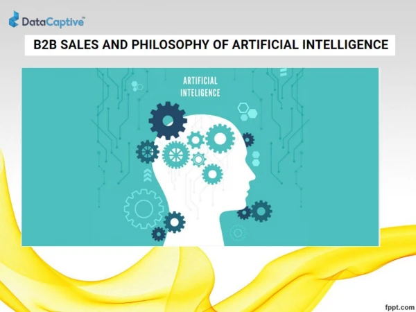 B2B sales & philosophy of Artificial intelligence | DataCaptive Blog