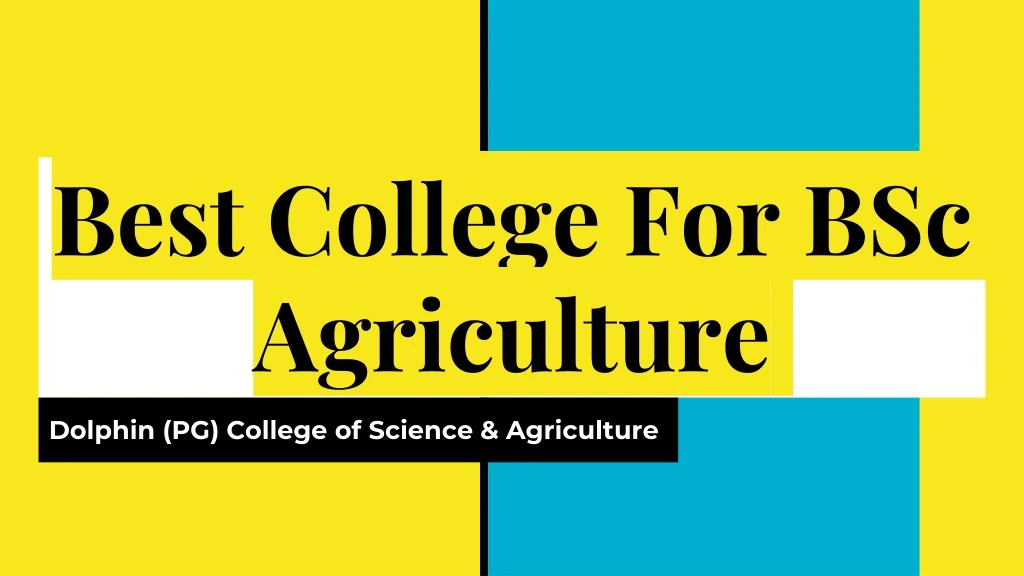 best college for bsc agriculture