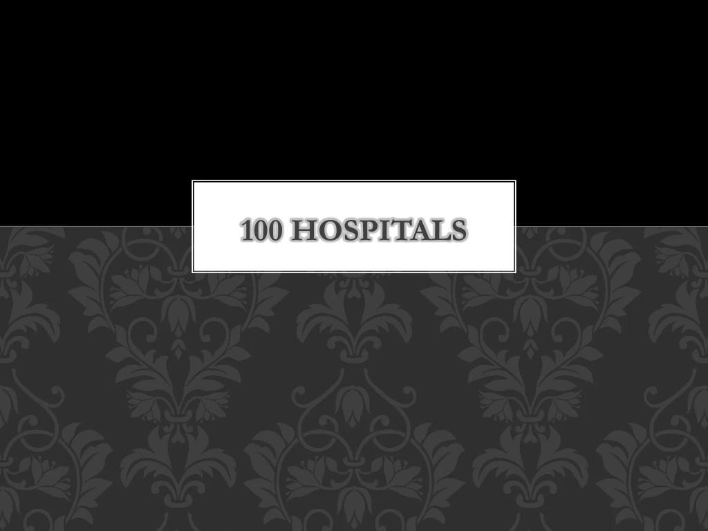 100 hospitals