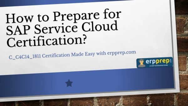 Preparation Tips and Questions Answers For SAP Service Cloud Certification Exam