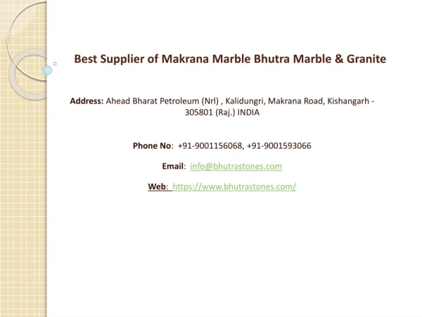 Best Supplier of Makrana Marble Bhutra Marble & Granite