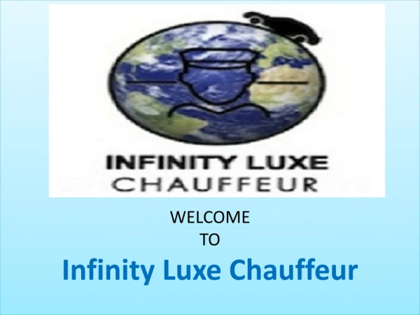 welcome to infinity luxe chauffeur