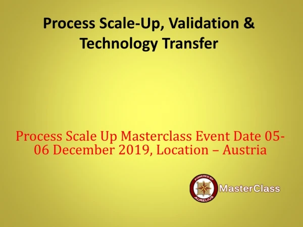 process scale up validation technology transfer