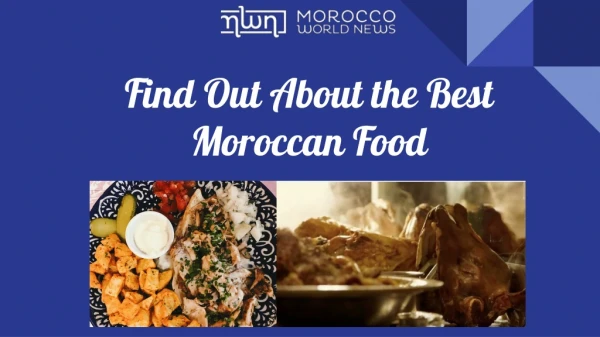 Find Out About the Best Moroccan Food
