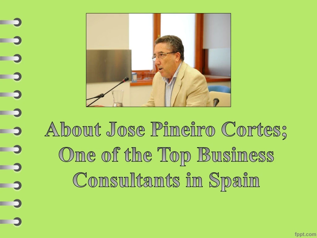 about jose pineiro cortes one of the top business