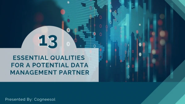 13 Essential Qualities for a Potential Data Management Partner