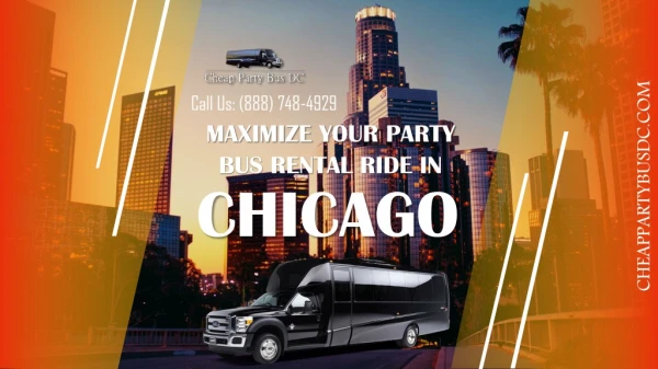 Maximize Your Party Bus Rental Ride in Chicago