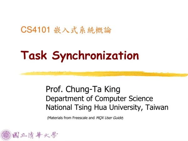 CS4101 ??????? Task Synchronization
