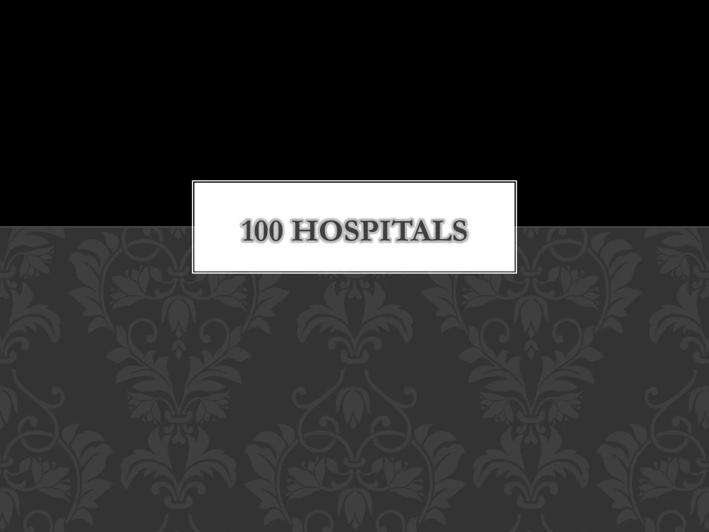 100 hospitals
