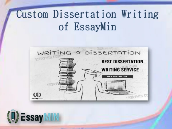 Get Custom Dissertation Writing from EssayMin