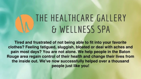 Baton Rouge Medical Spa - The Healthcare Gallery & Wellness Spa