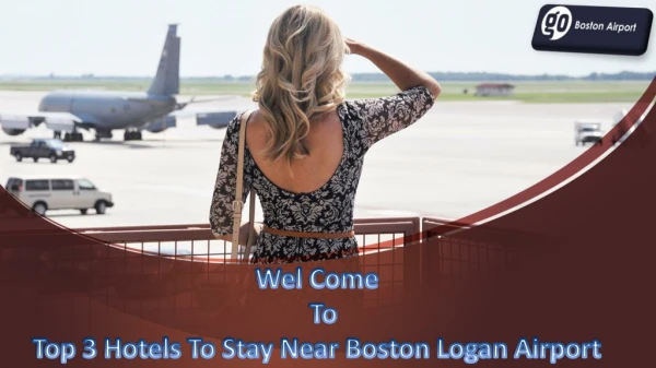 Top 3 Hotels To Stay Near Boston Logan Airport