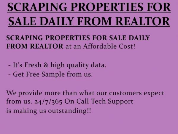 SCRAPING PROPERTIES FOR SALE DAILY FROM REALTOR