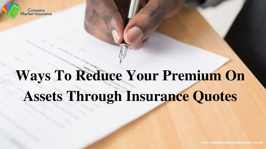 ways to reduce your premium on assets through