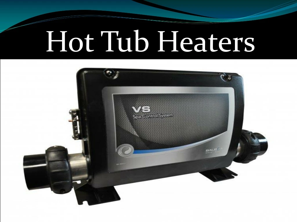 hot tub heaters