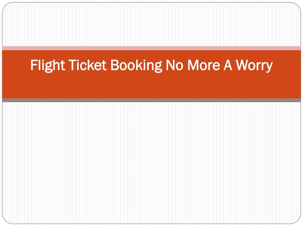 flight ticket booking no more a worry