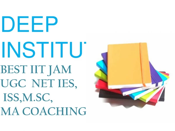 Best IIT JAM, UGC NET, IES, ISS, M.Sc., M.A Coaching Institute in Delhi, Mumbai