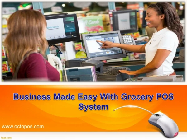 Business Made Easy With Grocery POS System