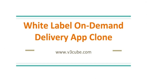 White Label On-Demand Delivery App Clone