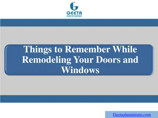 Things to Remember While Remodeling Your Doors and Windows