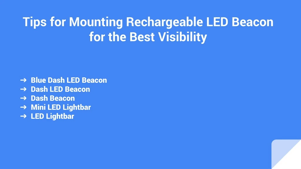 tips for mounting rechargeable led beacon for the best visibility