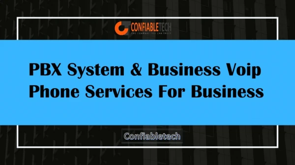 PBX System & Business Voip Phone Services For Business