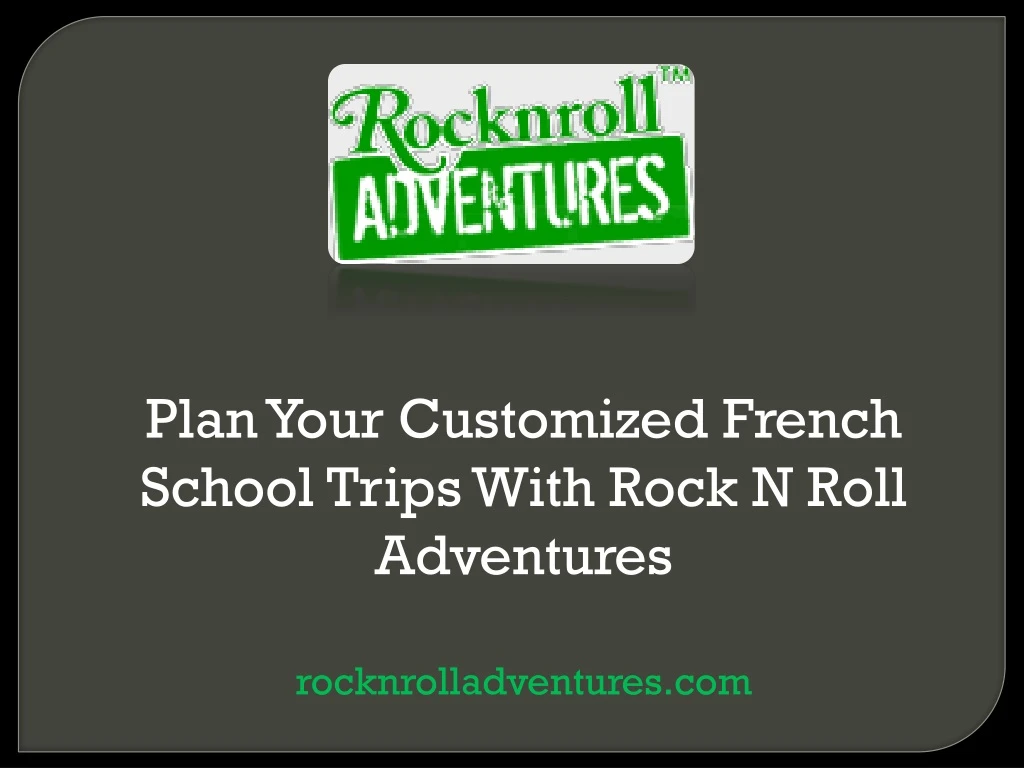 plan your customized french school trips with