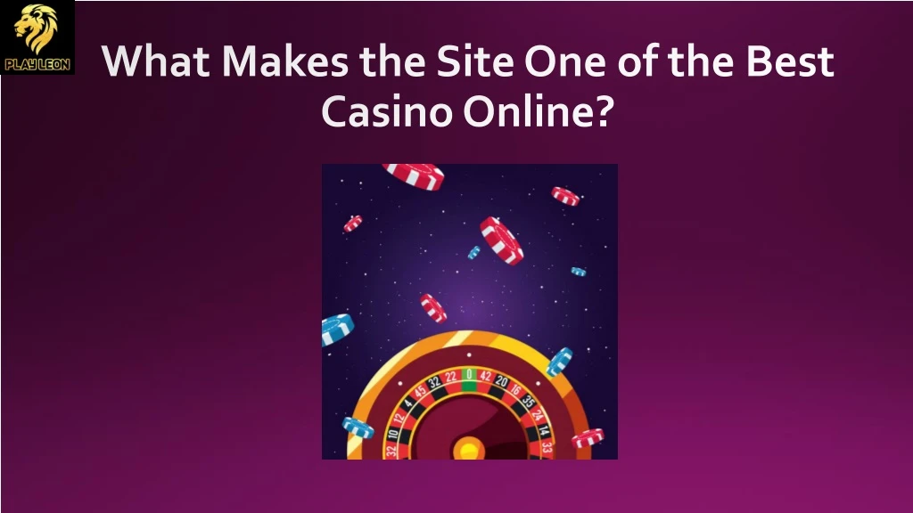 what makes the site one of the best casino online