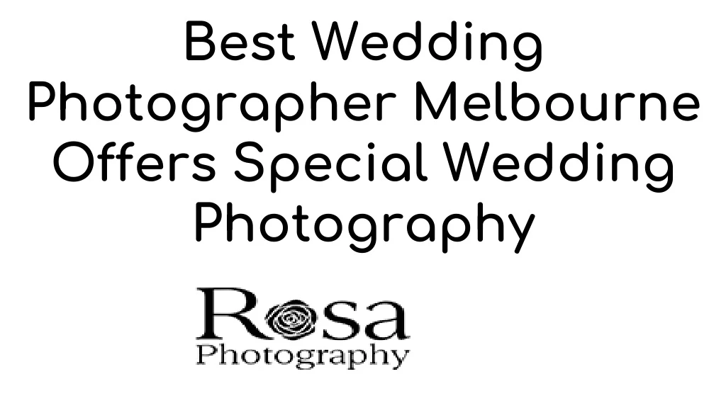 best wedding photographer melbourne offers