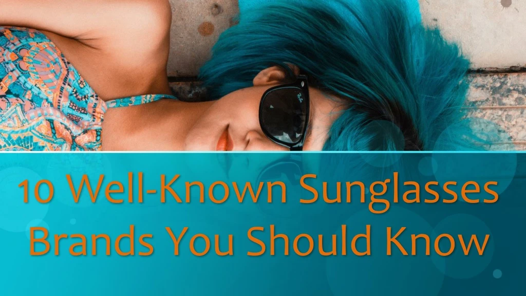 10 well known sunglasses brands you should know
