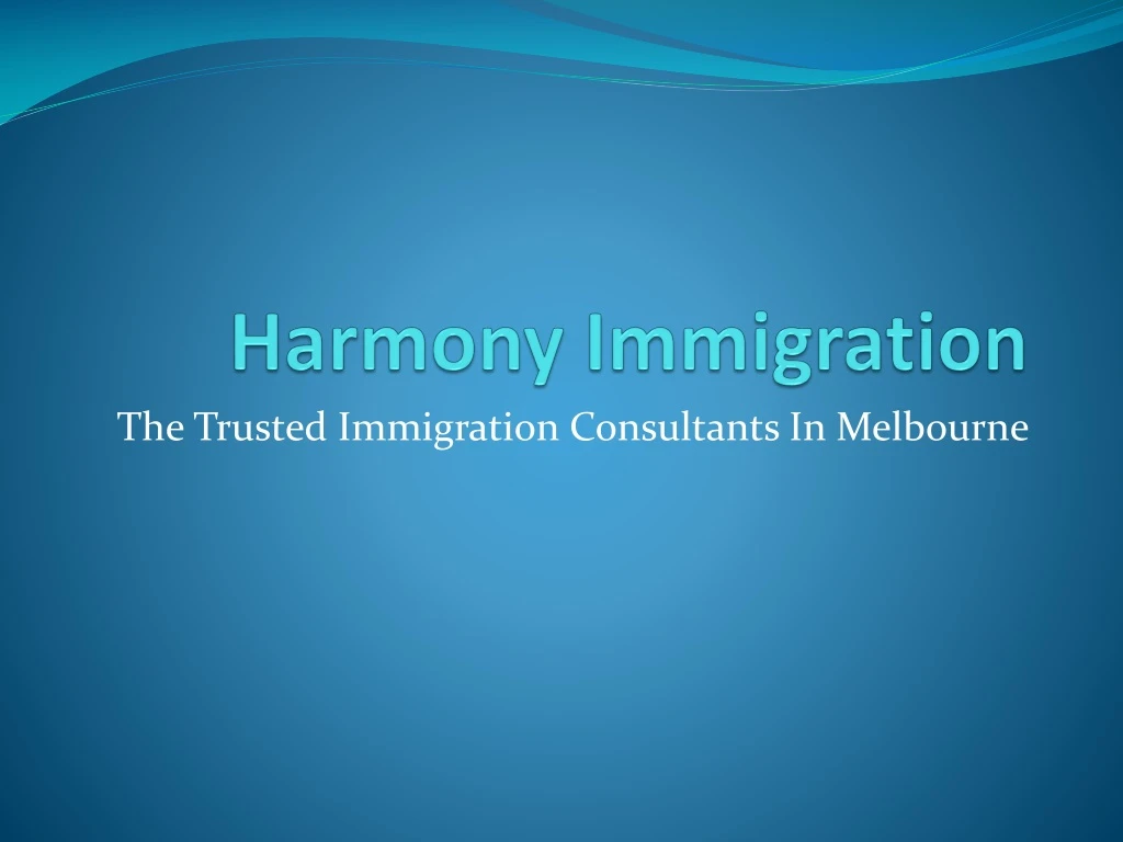 harmony immigration