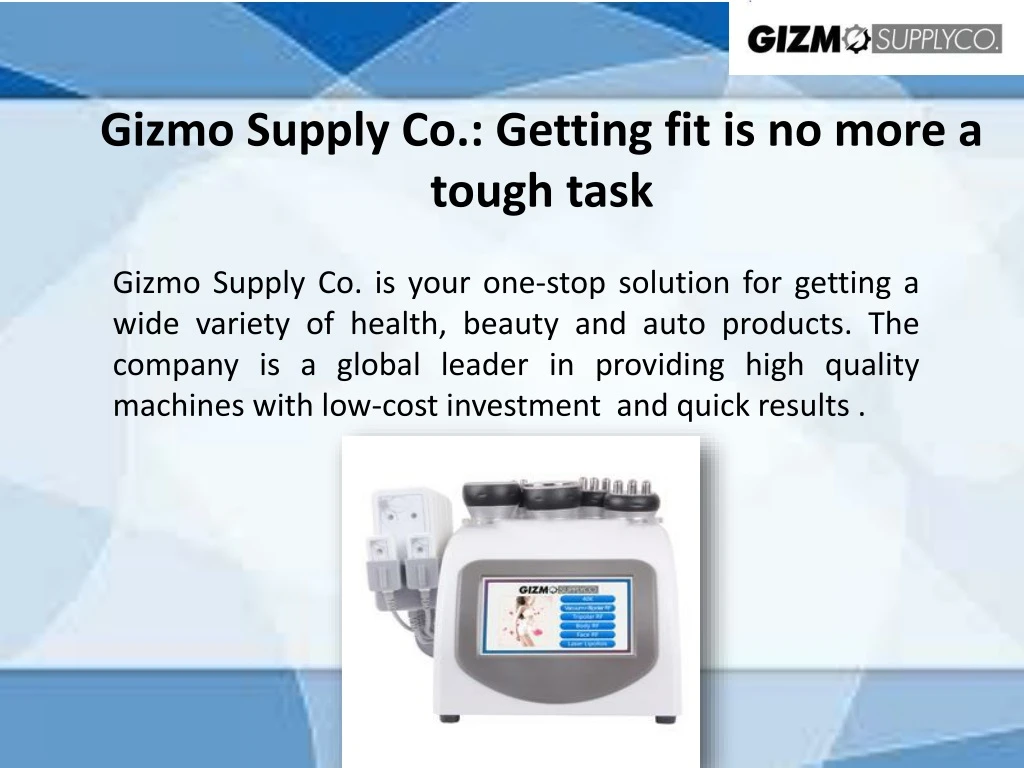 gizmo supply co getting fit is no more a tough task