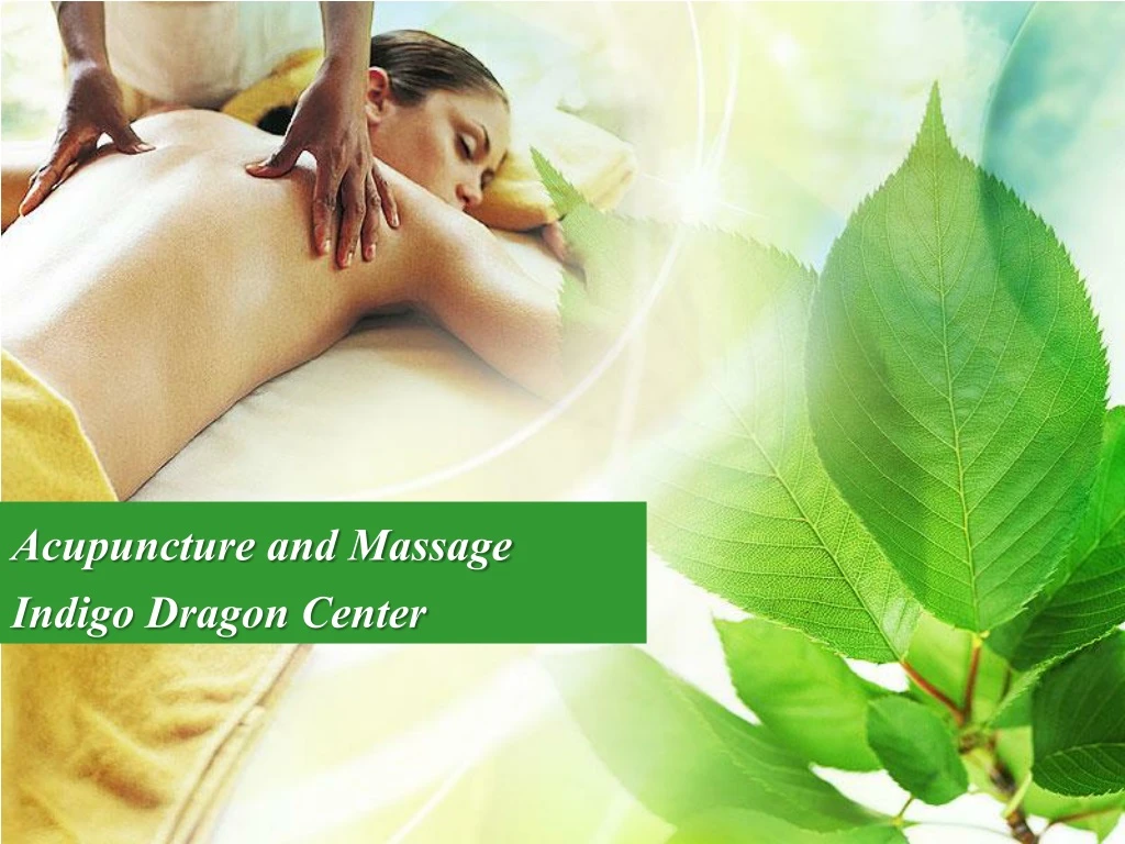 acupuncture and massage indigo dragon center