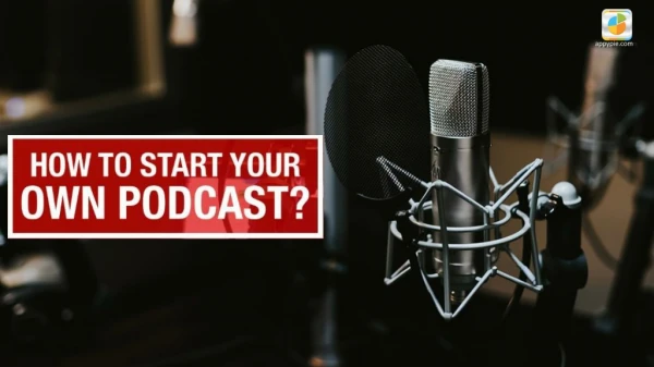 start your own Podcast – The Ultimate Guide for Beginners