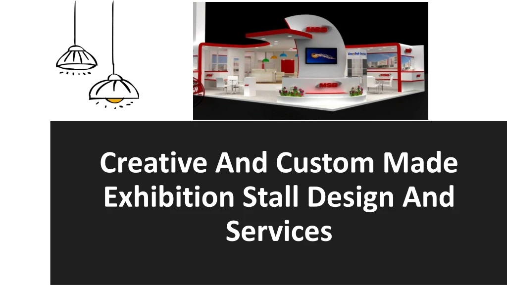 creative and custom made exhibition stall design and services