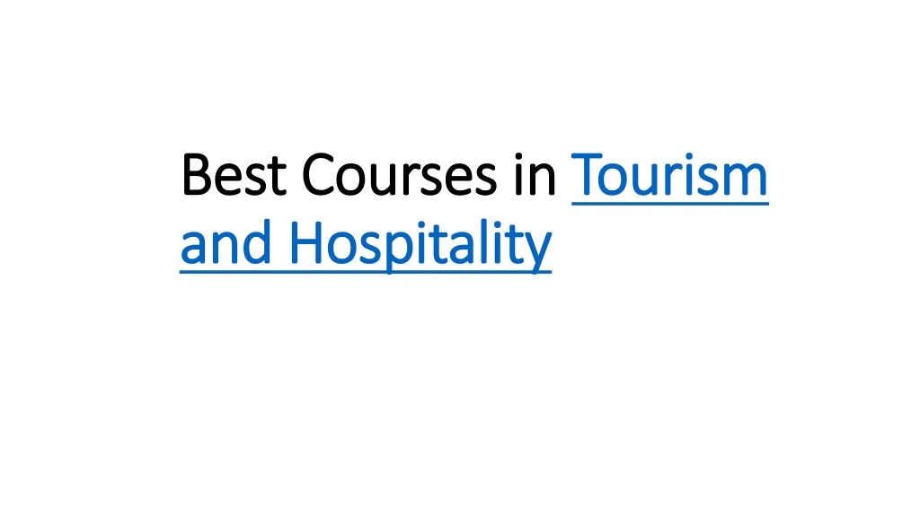 Best Courses in Tourism and Hospitality