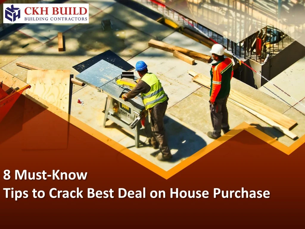 8 must know tips to crack best deal on house purchase