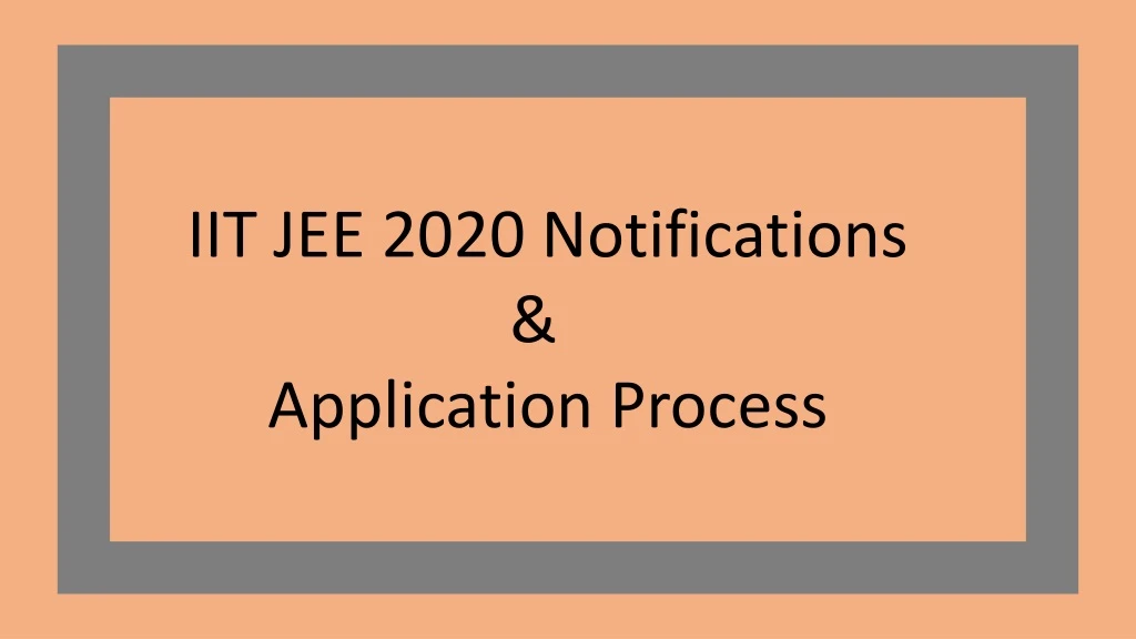 iit jee 2020 notifications application process