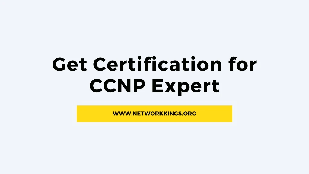 get certification for ccnp expert