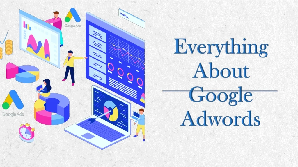 everything about google adwords