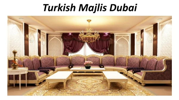 Turkish Majlis Dubai